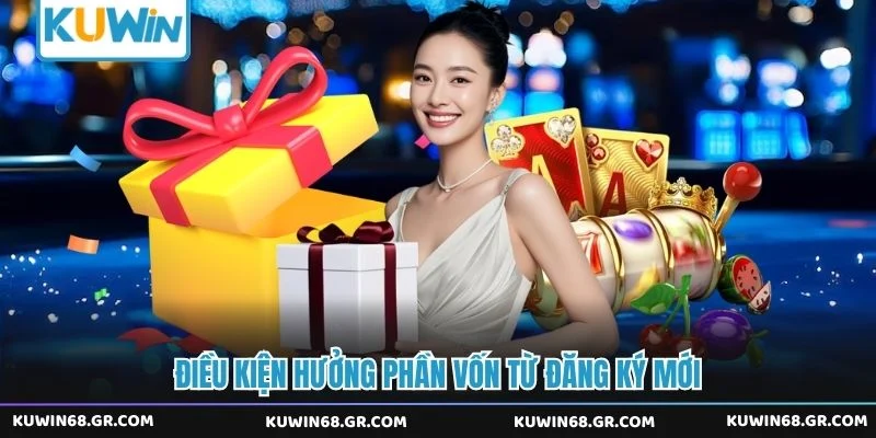 Điều kiện hưởng phần vốn từ đăng ký mới
