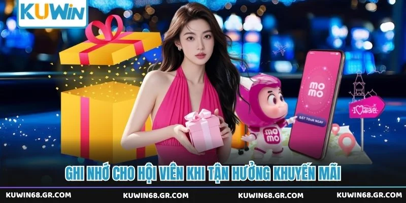 Ghi nhớ cho hội viên khi tận hưởng khuyến mãi