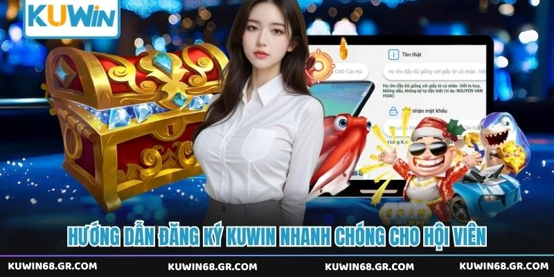 Hướng dẫn đăng ký Kuwin nhanh chóng cho hội viên