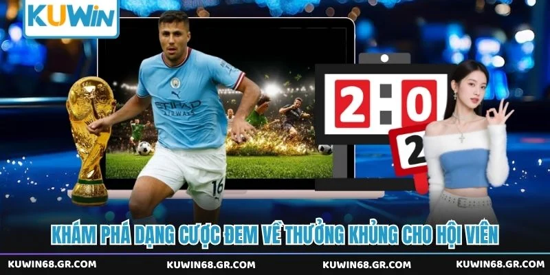 Khám phá dạng cược đem về thưởng khủng cho hội viên 