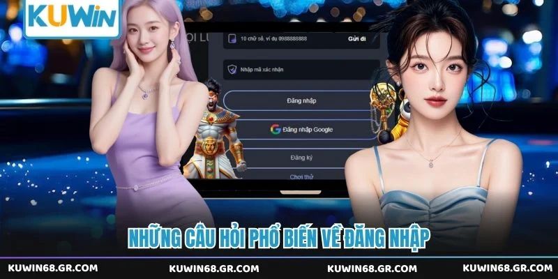 Những câu hỏi phổ biến về đăng nhập